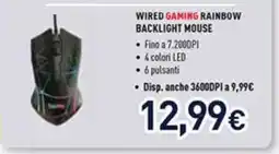 Unieuro Wired Gaming Rainbow Backlight Mouse offerta
