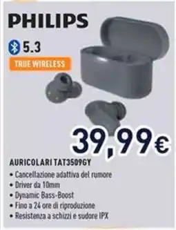 Unieuro PHILIPS Auricolari TAT3509GY offerta