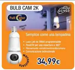 Unieuro BULB CAM 2K offerta