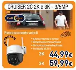 Unieuro CRUISER 2C 2K e 3K - 3/5MP offerta