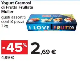 Carrefour Yogurt Cremosi di Frutta Frullata Muller offerta