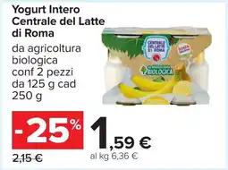 Carrefour Yogurt Intero Centrale del Latte di Roma offerta