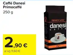 Carrefour Caffé Danesi Primocaffé offerta