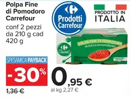 Carrefour Polpa Fine di Pomodoro Carrefour offerta