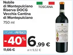 Carrefour Nobile di Montepulciano Riserva DOCG Vecchia Cantina di Montepulciano offerta