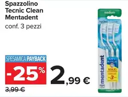 Carrefour Spazzolino Tecnic Clean Mentadent offerta