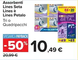 Carrefour Assorbenti Lines Seta Lines è Lines Petalo offerta