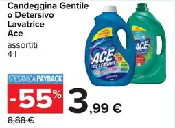 Carrefour Candeggina Gentile o Detersivo Lavatrice Ace offerta