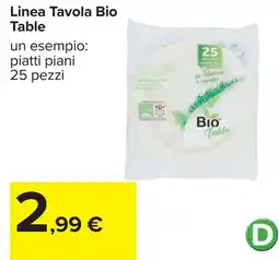 Carrefour Linea Tavola Bio Table offerta