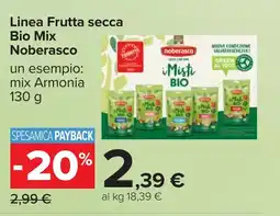 Carrefour Linea Frutta secca Bio Mix Noberasco offerta