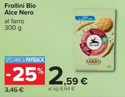Carrefour Frollini Bio Alce Nero offerta
