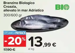 Carrefour Branzino Biologico Croazia, allevato in mar Adriatico offerta