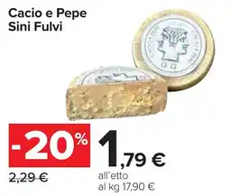 Carrefour Cacio e Pepe Sini Fulvi offerta