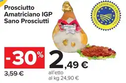 Carrefour Prosciutto Amatriciano IGP Sano Prosciutti offerta