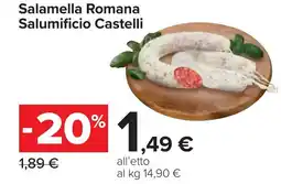 Carrefour Salamella Romana Salumificio Castelli offerta