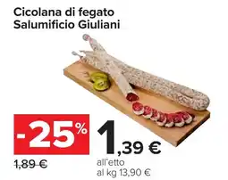 Carrefour Cicolana di fegato Salumificio Giuliani offerta