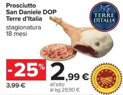 Carrefour Prosciutto San Daniele DOP Terre d'Italia offerta