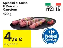 Carrefour Spiedini di Suino Il Mercato Carrefour offerta