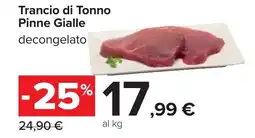 Carrefour Trancio di Tonno Pinne Gialle offerta
