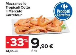 Carrefour Mazzancolle Tropicali Cotte Il Mercato Carrefour offerta