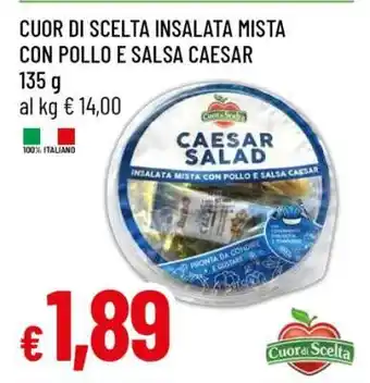 Famila CUOR DI SCELTA INSALATA MISTA CON POLLO E SALSA CAESAR offerta