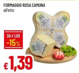 Famila FORMAGGIO ROSA CAMUNA offerta