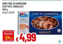 Famila ARBI CODE DI GAMBERONI SCOTTATE CONGELATE offerta