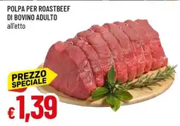 Famila POLPA PER ROASTBEEF DI BOVINO ADULTO offerta