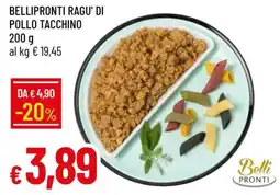 Famila BELLIPRONTI RAGU' DI POLLO TACCHINO offerta