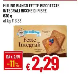Famila MULINO BIANCO FETTE BISCOTTATE INTEGRALI RICCHE DI FIBRE offerta