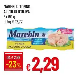 Famila MAREBLU TONNO ALL’OLIO D’OLIVA offerta