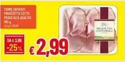 Famila TERRE SAPIENTI PROSCIUTTO COTTO PRAGA ALTA QUALITA' offerta