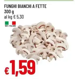 Famila FUNGHI BIANCHI A FETTE offerta