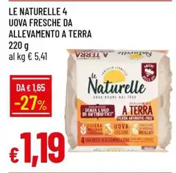 Famila LE NATURELLE 4 UOVA FRESCHE DA ALLEVAMENTO A TERRA offerta