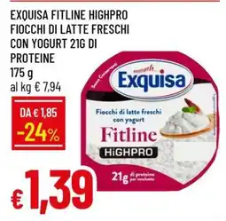Famila EXQUISA FITLINE HIGHPRO FIOCCHI DI LATTE FRESCHI CON YOGURT 21G DI PROTEINE offerta