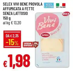 Famila SELEX VIVI BENE PROVOLA AFFUMICATA A FETTE SENZA LATTOSIO offerta