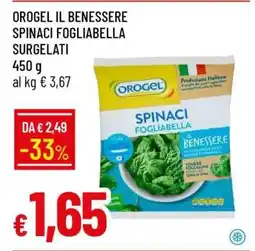 Famila OROGEL IL BENESSERE SPINACI FOGLIABELLA SURGELATI offerta