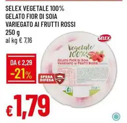 Famila SELEX VEGETALE 100% GELATO FIOR DI SOIA VARIEGATO AI FRUTTI ROSSI offerta