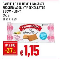 Famila CAMPIELLO È IL NOVELLINO SENZA ZUCCHERI AGGIUNTI/ SENZA LATTE E UOVA - LIGHT offerta