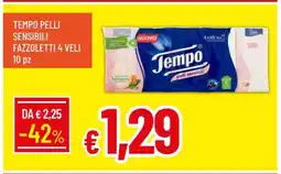Famila TEMPO PELLI SENSIBILI FAZZOLETTI 4 VELI 10 pz offerta