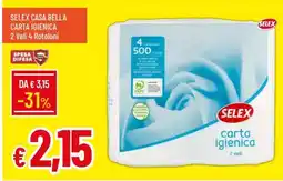 Famila SELEX CASA BELLA CARTA IGIENICA offerta