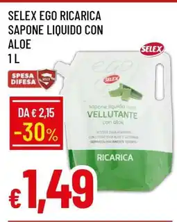 Famila SELEX EGO RICARICA SAPONE LIQUIDO CON ALOE offerta
