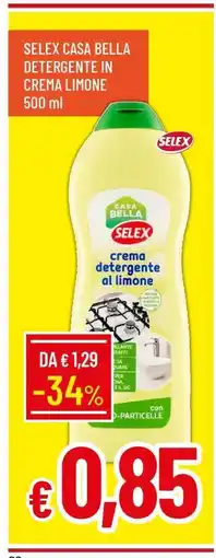 Famila SELEX CASA BELLA DETERGENTE IN CREMA LIMONE offerta