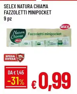 Famila SELEX NATURA CHIAMA FAZZOLETTI MINIPOCKET offerta