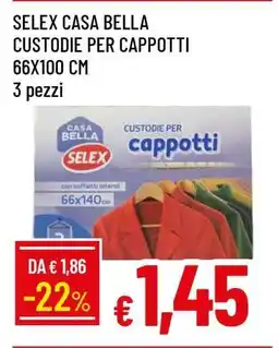 Famila SELEX CASA BELLA CUSTODIE PER CAPPOTTI offerta