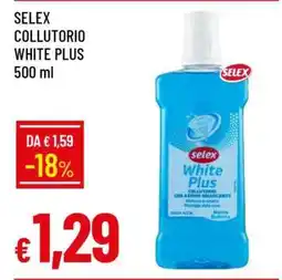 Famila SELEX COLLUTORIO WHITE PLUS 500 ml offerta