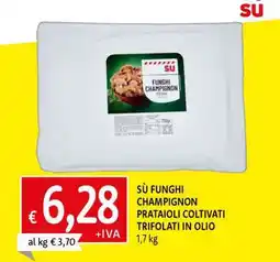 Famila SÙ FUNGHI CHAMPIGNON PRATAIOLI COLTIVATI TRIFOLATI IN OLIO offerta