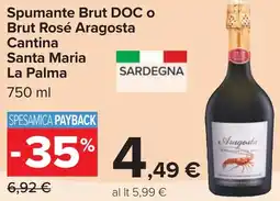 Carrefour Spumante Brut DOC o Brut Rosé Aragosta Cantina Santa Maria La Palma offerta