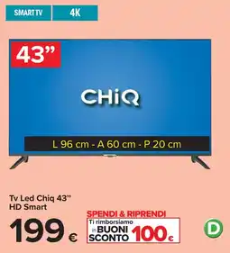 Carrefour Tv Led Chiq 43" HD Smart offerta