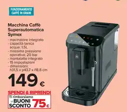 Carrefour Macchina Caffè Superautomatica Symex offerta